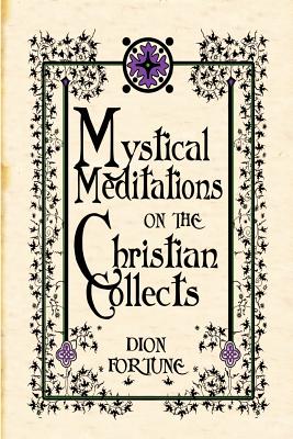 Mystical Meditations on the Christian Collects Cover Image