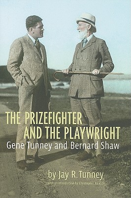 The Prizefighter and the Playwright: Gene Tunney and George Bernard Shaw Cover Image