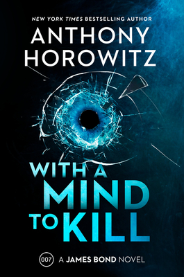 With a Mind to Kill: A James Bond Novel cover