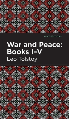 War and Peace Books VI - X By Leo Tolstoy, Mint Editions (Contribution by) Cover Image