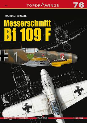 Messerschmitt Bf 109 F (Topdrawings #7076) By Mariusz Lukasik Cover Image