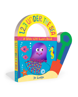 1,2,3 Under the Sea: A Slide-Lift-Learn Book (Concepts to Carry) Cover Image