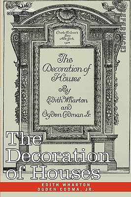 The Decoration of Houses By Edith Wharton, Jr. Codman, Ogden Cover Image