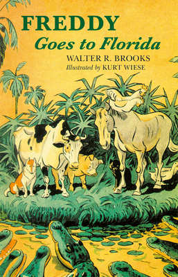 Freddy Goes to Florida By Walter R. Brooks, Kurt Wiese (Illustrator) Cover Image