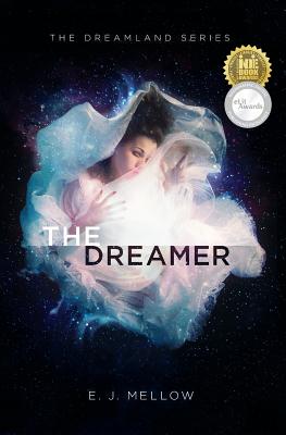 The Dreamer: The Dreamland Series Book I Cover Image
