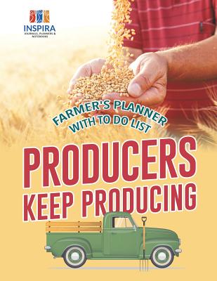 Producers Keep Producing Farmer's Planner with To Do List Cover Image