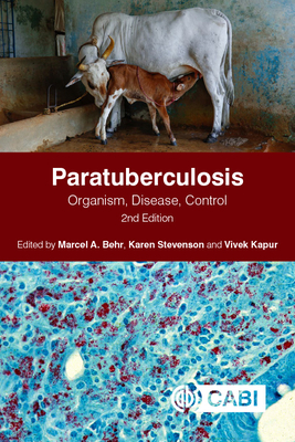 Paratuberculosis: Organism, Disease, Control By Marcel A. Behr (Editor), Karen Stevenson (Editor), Vivek Kapur (Editor) Cover Image