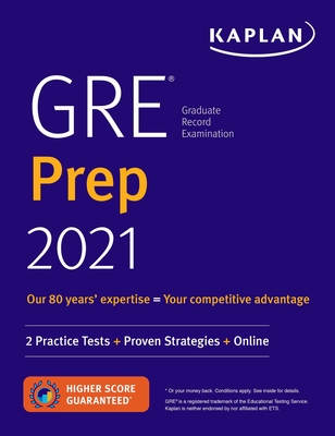 GRE Prep 2021: 2 Practice Tests + Proven Strategies + Online (Kaplan Test Prep)