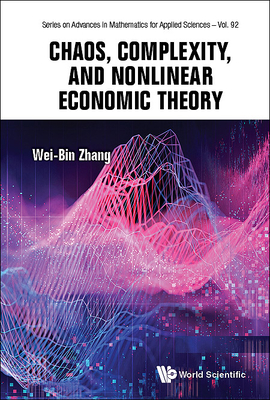 Chaos, Complexity, and Nonlinear Economic Theory By Wei-Bin Zhang Cover Image