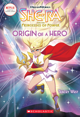 Origin of a Hero (She-Ra Chapter Book #1)