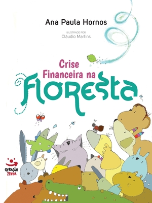 Crise financeira na floresta By Ana Paula Hornos Cover Image