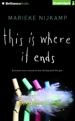 This Is Where It Ends By Marieke Nijkamp, Nick Podehl (Read by), Whitney Dykhouse (Read by) Cover Image