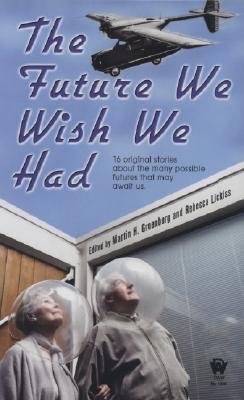 Cover for The Future We Wish We Had