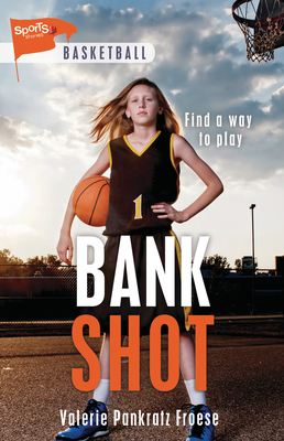 Bank Shot (Lorimer Sports Stories)