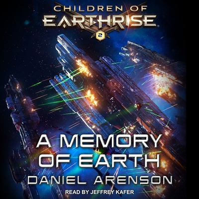 A Memory of Earth By Jeffrey Kafer (Read by), Daniel Arenson Cover Image