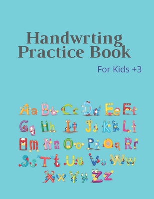 Handwrting Practice Book: Handwriting Workbook for Kids, Writing