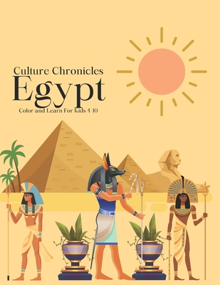 Culture Chronicles: Egypt By Rosemary Naomi Cover Image