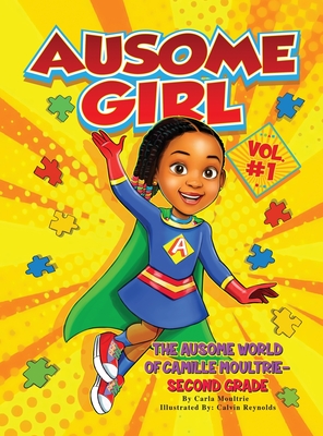 Ausome Girl: The Ausome World of Camille Moultrie - Second Grade Cover Image