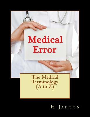 The Medical Terminology (A to Z) Cover Image