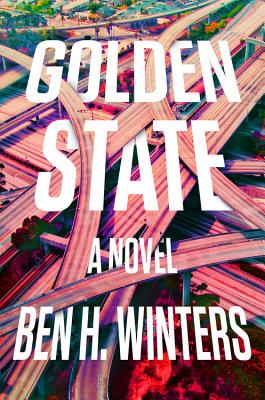 Golden State By Ben H. Winters Cover Image