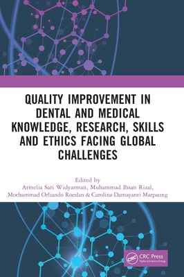 Quality Improvement in Dental and Medical Knowledge, Research, Skills and Ethics Facing Global Challenges: Proceedings of the International Conference Cover Image