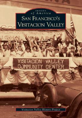 San Francisco's Visitacion Valley (Images of America (Arcadia Publishing)) Cover Image