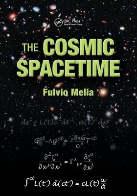 The Cosmic Spacetime By Fulvio Melia Cover Image