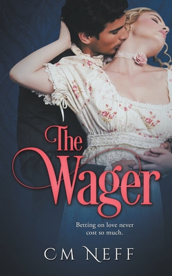 The Wager By CM Neff Cover Image