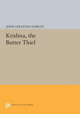 Krishna, the Butter Thief (Princeton Legacy Library #677) Cover Image
