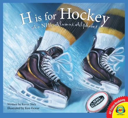 H Is for Hockey: A NHL Alumni Alphabet (Av2 Fiction Readalong 2016)