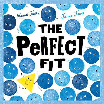 The Perfect Fit By Naomi Jones, James Jones (Illustrator) Cover Image
