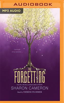 The Forgetting By Sharon Cameron, Therese Plummer (Read by) Cover Image