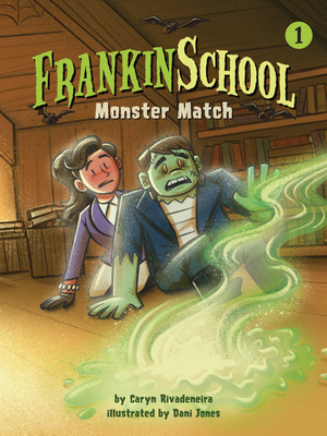 Monster Match: Book 1 (Frankinschool #1)