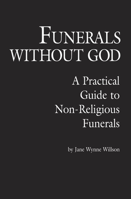 Funerals Without God: A Practical Guide to Non-Religious Funerals Cover Image