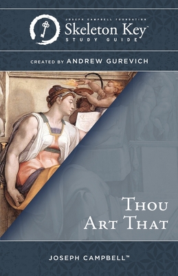 Thou Art That: A Skeleton Key Study Guide Cover Image