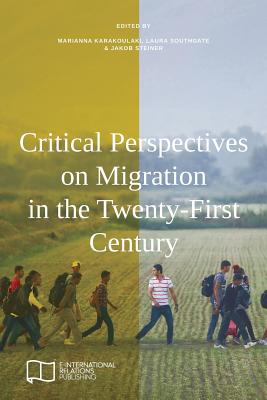Critical Perspectives on Migration in the Twenty-First Century Cover Image
