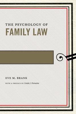 The Psychology of Family Law (Psychology and the Law #4) Cover Image