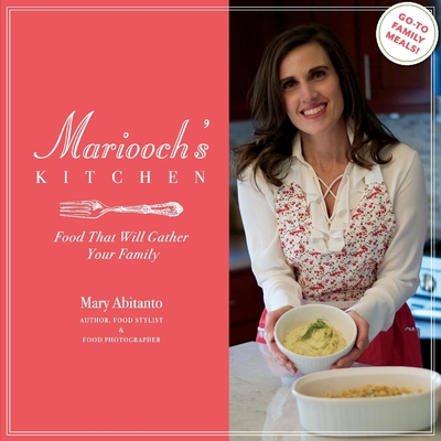 Mariooch's Kitchen: Food That Will Gather Your Family