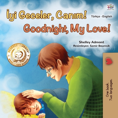 Goodnight, My Love! (Turkish English Bilingual Book for Children) Cover Image