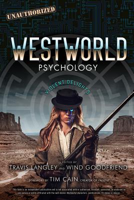 Westworld Psychology, 10: Violent Delights