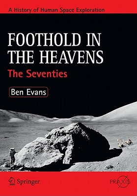Foothold in the Heavens: The Seventies By Ben Evans Cover Image