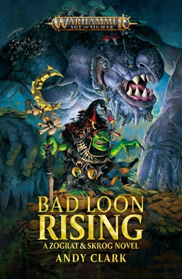 Bad Loon Rising (Warhammer: Age of Sigmar) By Andy Clark Cover Image