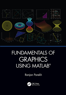 Fundamentals of Graphics Using MATLAB Cover Image