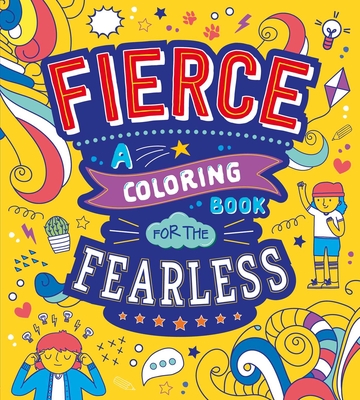 Fierce: A Coloring Book for the Fearless Cover Image