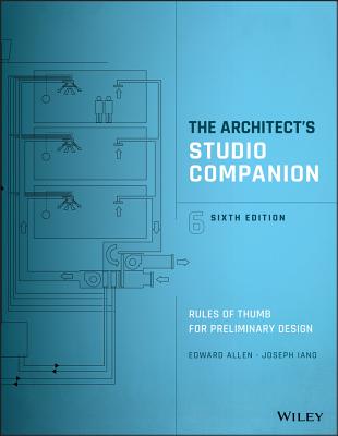 The Architect's Studio Companion: Rules of Thumb for Preliminary Design Cover Image