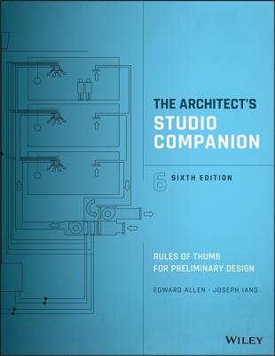 The Architect's Studio Companion: Rules of Thumb for Preliminary Design