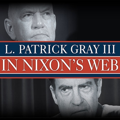 In Nixon's Web Lib/E: A Year in the Crosshairs of Watergate Cover Image