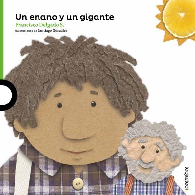 Un Enano y Un Gigante / A Dwarf and a Giant (Spanish Edition) (Serie Verde / Album Ilustrado) Cover Image