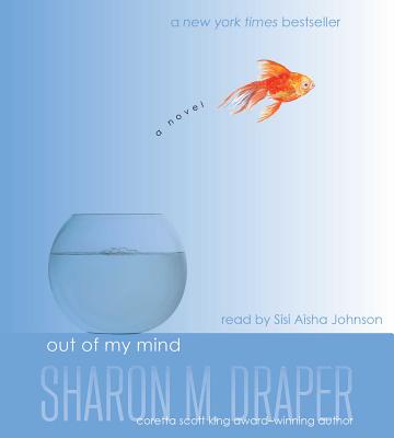 Out of My Mind By Sharon M. Draper, Sisi Aisha Johnson (Read by) Cover Image