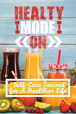 Self-Care Journal for A Healthier Life Cover Image